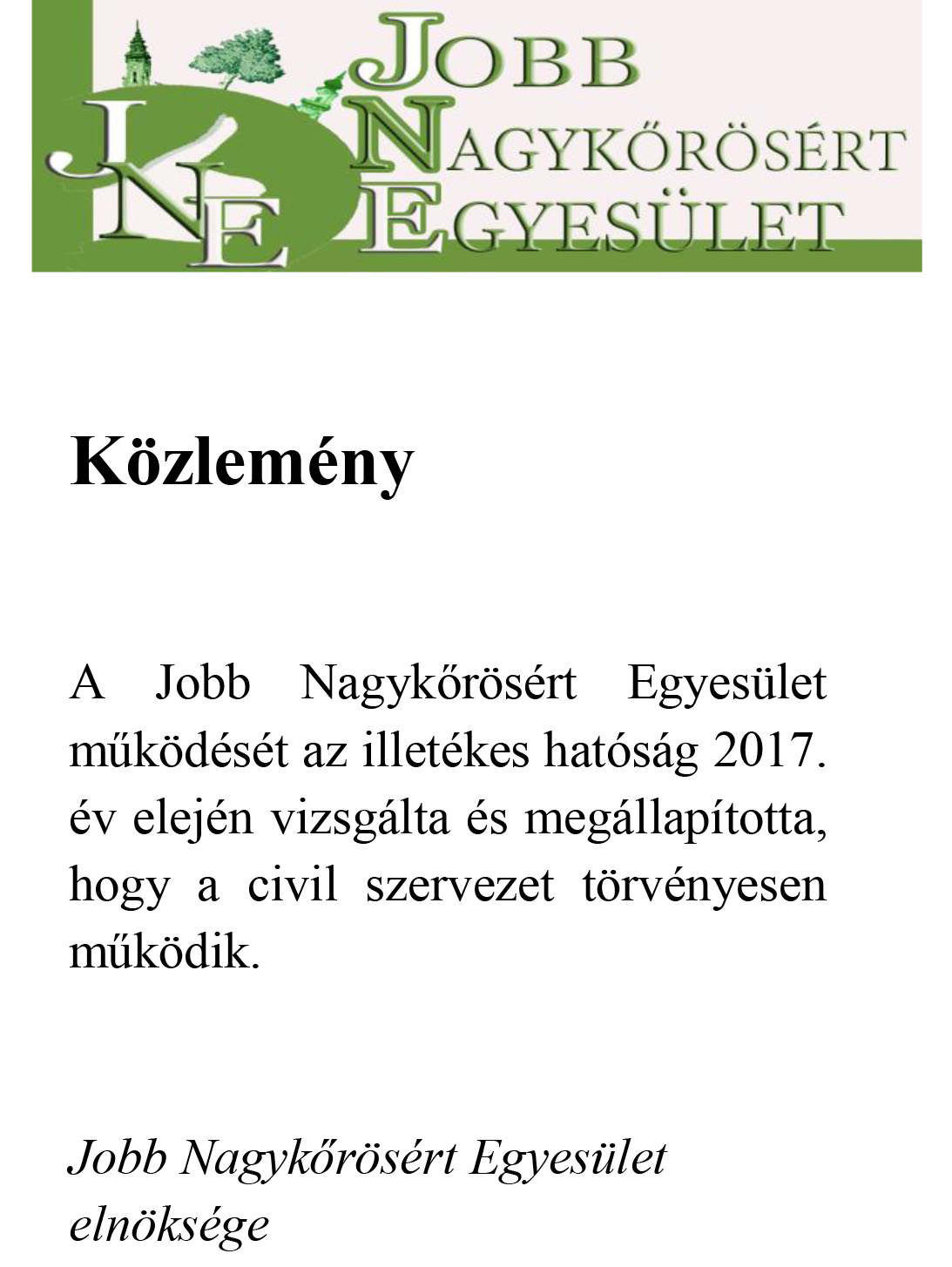 Jobb Nagykőrösért Egyesület Közlemény!