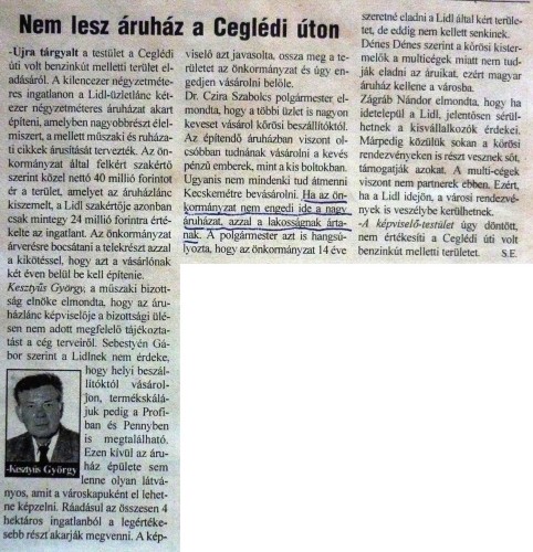 „Ha az önkormányzat nem engedi ide a nagyáruházat, azzal a lakosságnak ártanak.”