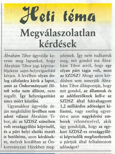Ábrahám Tibor válaszolt az Önkormányzati Hírekben megfogalmazottakra, de nem közölték le